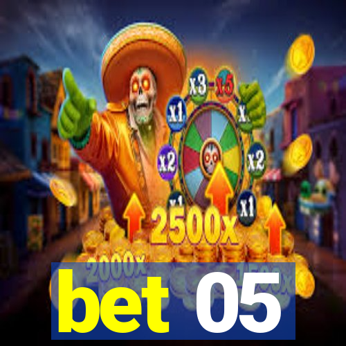 bet 05